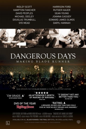 poster Dangerous Days: Making Blade Runner&nbsp;&nbsp;(2007)