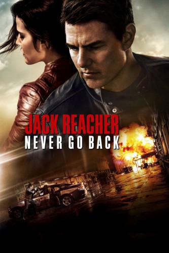 poster Jack Reacher: Never Go Back&nbsp;&nbsp;(2016)