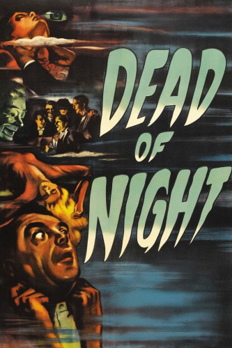 poster Dead of Night&nbsp;&nbsp;(1945)